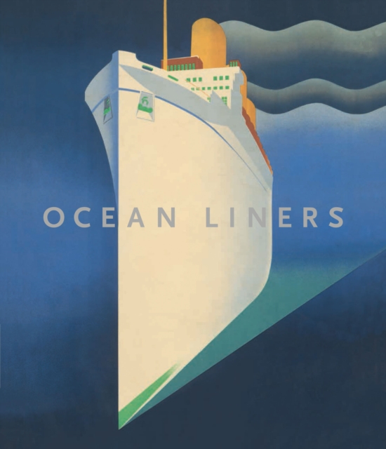 Ocean Liners, Hardback Book