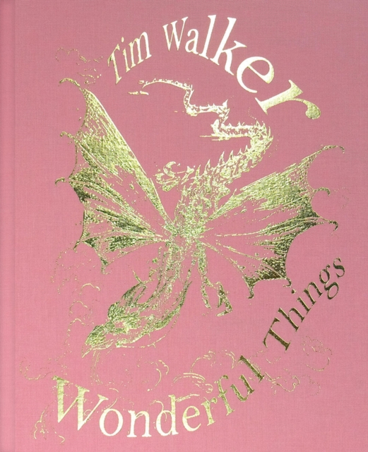 Tim Walker : Wonderful Things, Hardback Book