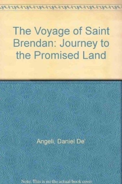 The Voyage of Saint Brendan : Journey to the Promised Land, Hardback Book
