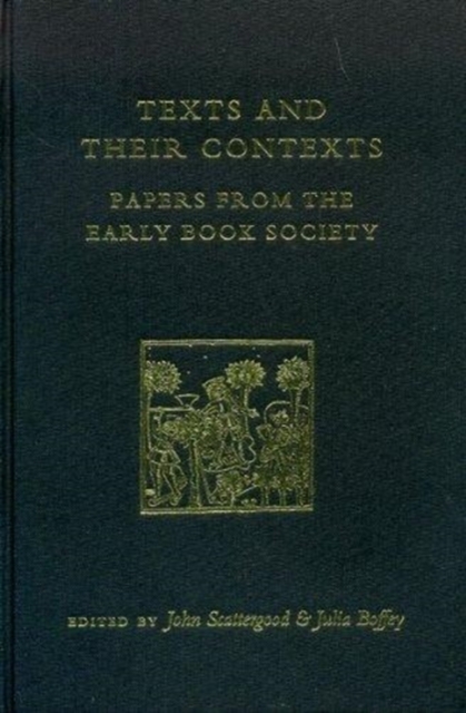 Texts and Their Contexts : Papers from the Early Book Society, Hardback Book