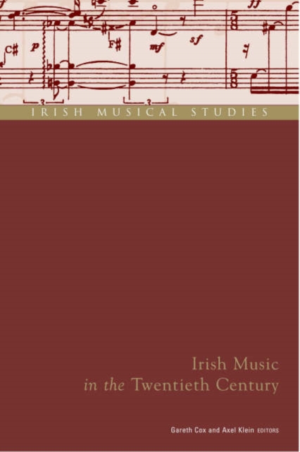 Irish Music in the Twentieth Century, Hardback Book
