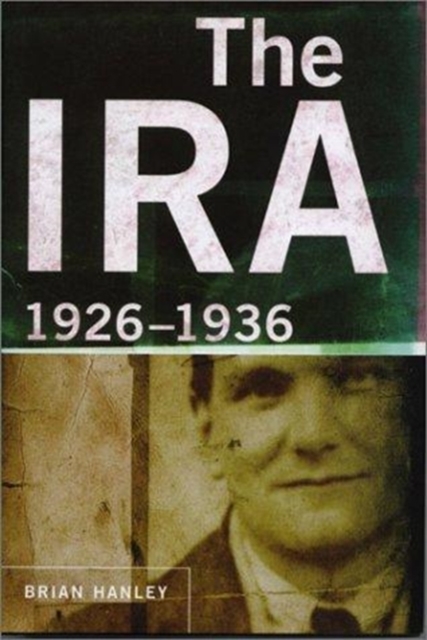 The IRA : 1926-36, Hardback Book