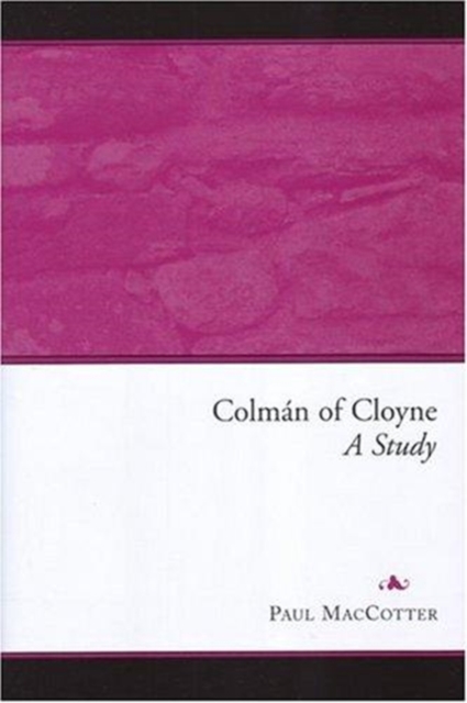 Colman of Cloyne : A Study, Hardback Book
