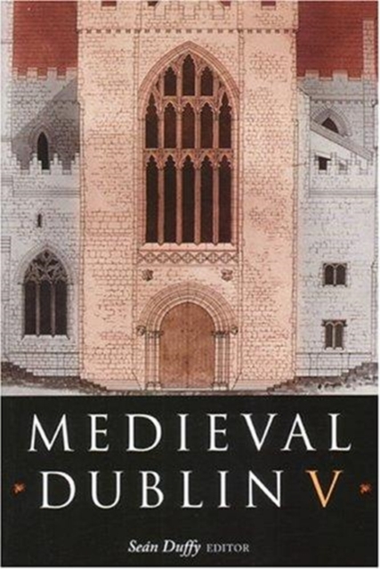Medieval Dublin V, Paperback / softback Book