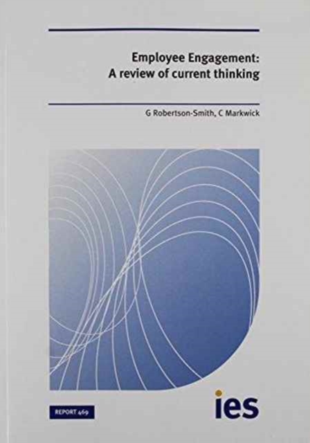 Employee Engagement : A Review of Current Thinking, Paperback Book