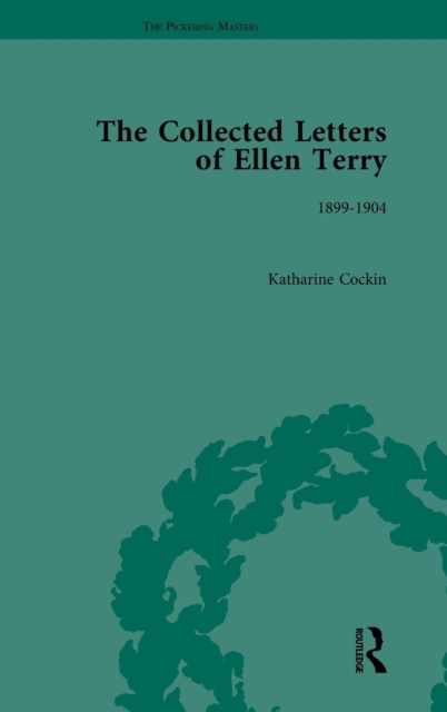 The Collected Letters of Ellen Terry, Volume 4, Hardback Book