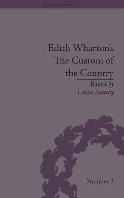 Edith Wharton's The Custom of the Country : A Reassessment, Hardback Book