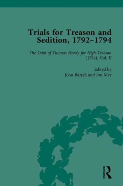 Trials for Treason and Sedition, 1792-1794, Part I, Multiple-component retail product Book