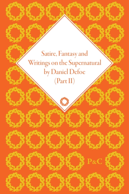 Satire, Fantasy and Writings on the Supernatural by Daniel Defoe, Part II, Multiple-component retail product Book