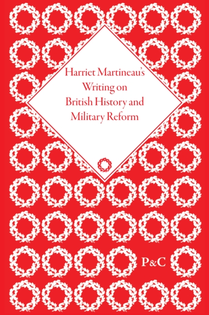 Harriet Martineau's Writing on British History and Military Reform, Multiple-component retail product Book