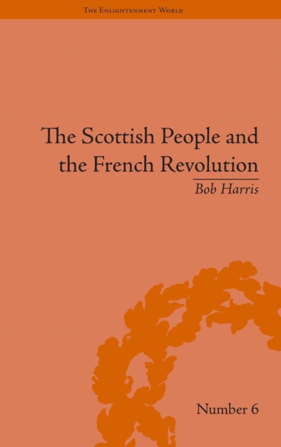 The Scottish People and the French Revolution, Hardback Book
