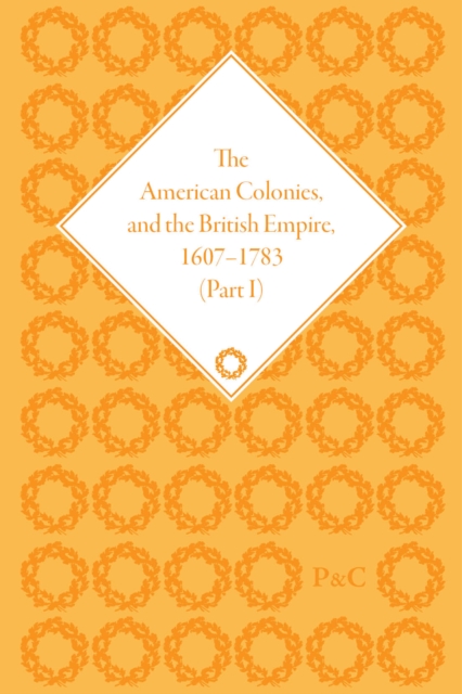 The American Colonies and the British Empire, 1607-1783, Part I, Multiple-component retail product Book