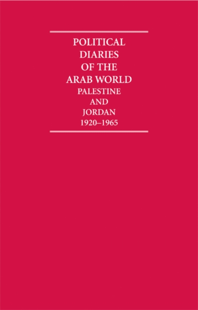 Political Diaries of the Arab World 10 Volume Hardback Set : Palestine and Jordan, Hardback Book