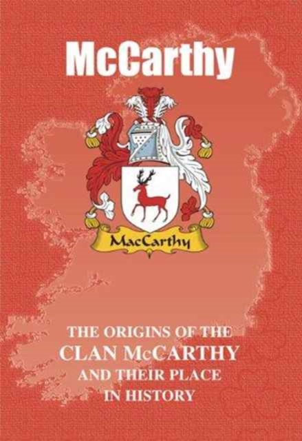 McCarthy : The Origins of the McCarthy Family and Their Place in History, Paperback / softback Book