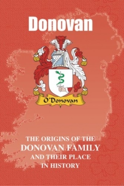 Donovan : The Origins of the Donovan Family and Their Place in History, Paperback / softback Book
