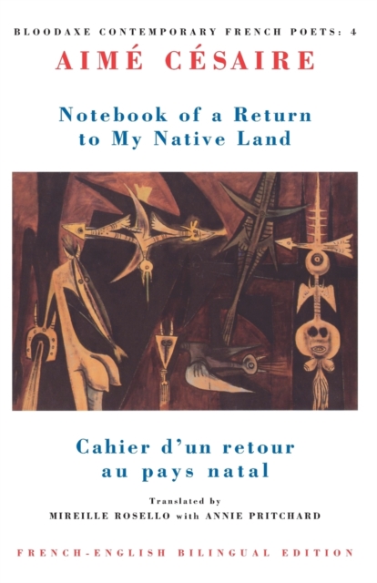 Notebook of a Return to My Native Land : Cahier d'un retour au pays natal, Paperback / softback Book