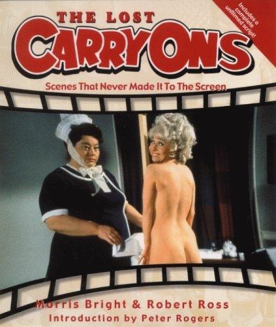The Lost Carry Ons : Scenes That Never Made it to the Screen, Hardback Book