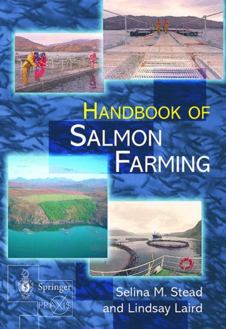 The Handbook of Salmon Farming, Hardback Book