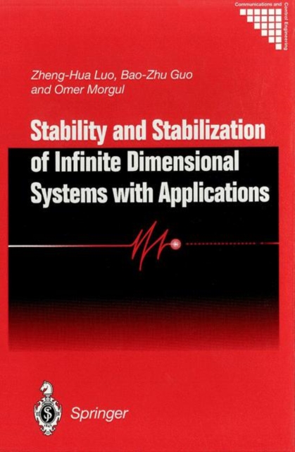 Stability and Stabilization of Infinite Dimensional Systems with Applications, Hardback Book