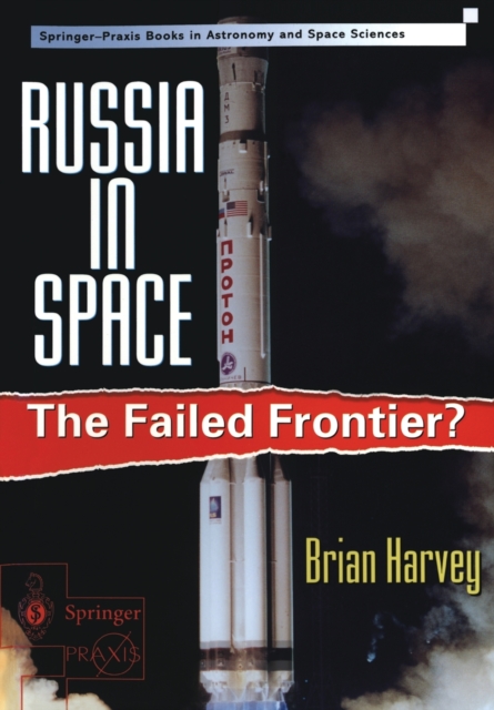 Russia in Space : The failed frontier?, Paperback / softback Book