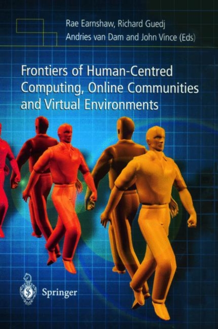 Frontiers of Human-Centered Computing, Online Communities and Virtual Environments, Hardback Book