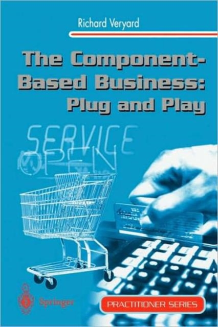 The Component-Based Business: Plug and Play, Paperback / softback Book