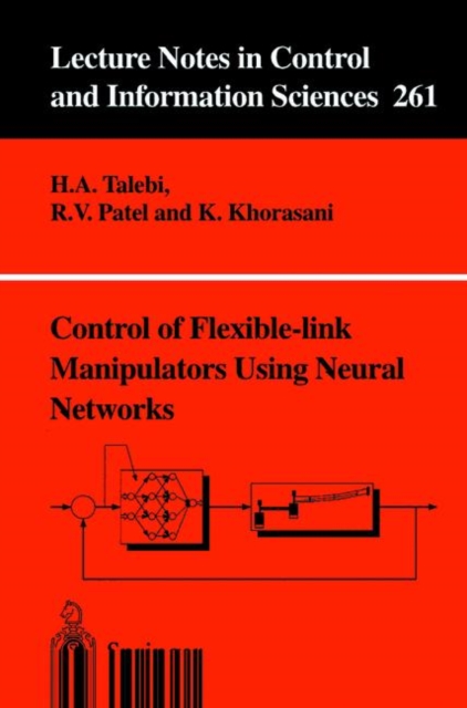 Control of Flexible-link Manipulators Using Neural Networks, Paperback / softback Book