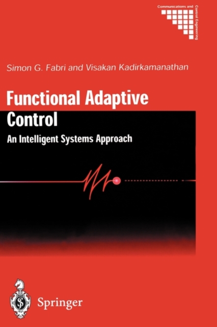 Functional Adaptive Control : An Intelligent Systems Approach, Hardback Book