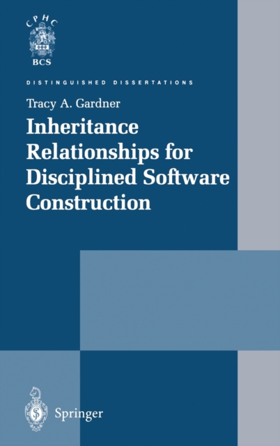 Inheritance Relationships for Disciplined Software Construction, Hardback Book