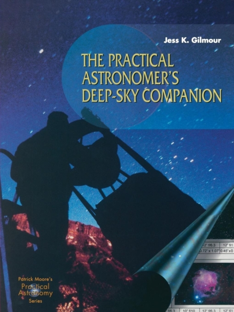 The Practical Astronomer’s Deep-sky Companion, Paperback / softback Book