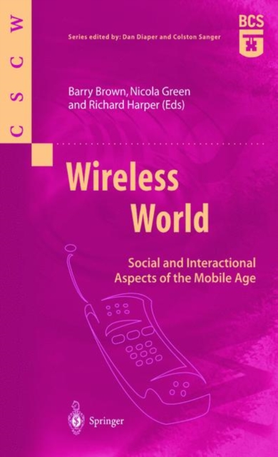 Wireless World : Social and Interactional Aspects of the Mobile Age, Paperback / softback Book