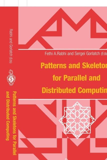Patterns and Skeletons for Parallel and Distributed Computing, Paperback / softback Book