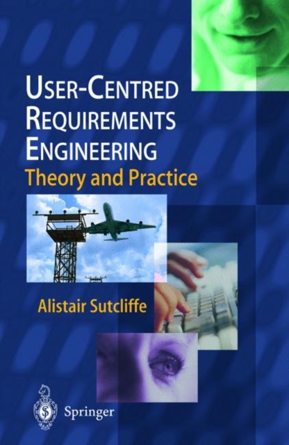 User-Centred Requirements Engineering, Paperback / softback Book