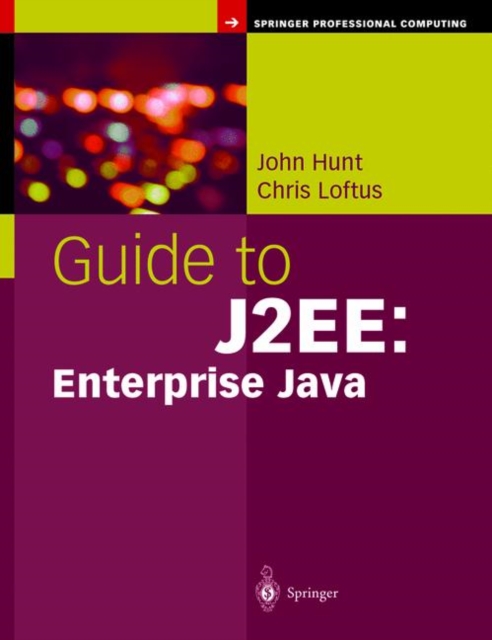 Guide to J2EE: Enterprise Java, Hardback Book