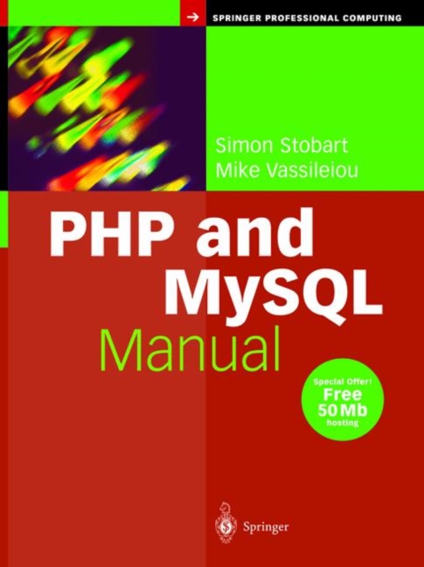 PHP and MySQL Manual : Simple, Yet Powerful Web Programming, Hardback Book