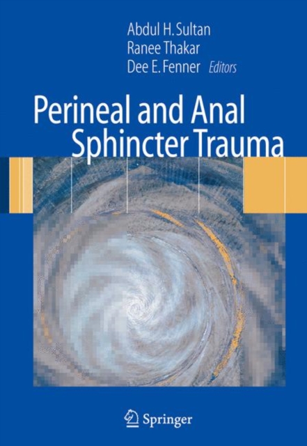Perineal and Anal Sphincter Trauma : Diagnosis and Clinical Management, Hardback Book