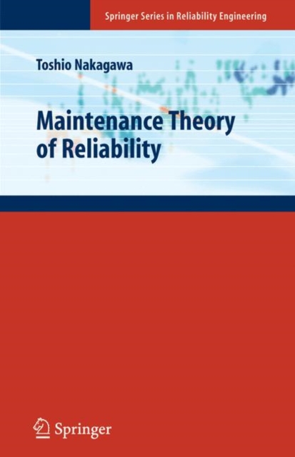 Maintenance Theory of Reliability, Hardback Book