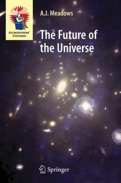 The Future of the Universe, Hardback Book