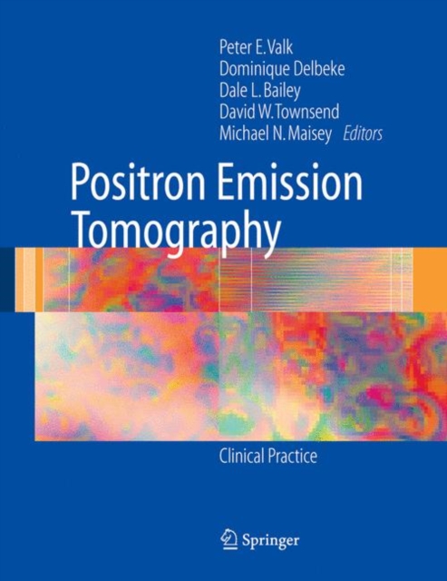 Positron Emission Tomography : Clinical Practice, Hardback Book
