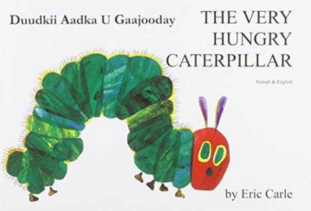 The Very Hungry Caterpillar in Somali and English, Paperback / softback Book
