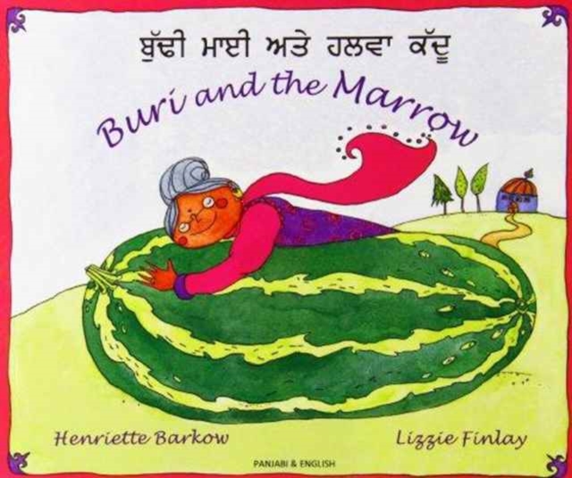 Buri and the Marrow in Panjabi and English, Paperback / softback Book