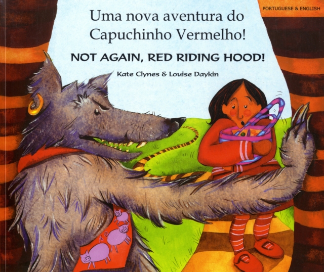 Not again, Red Riding Hood (Portuguese/Eng), Paperback / softback Book