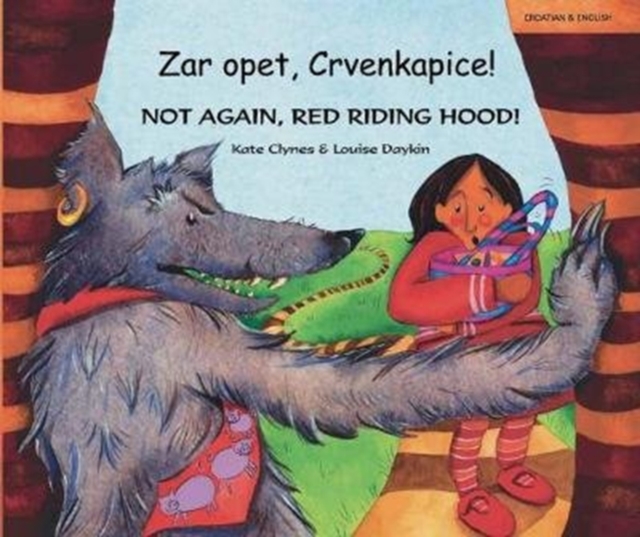 Not again, Red Riding Hood (Croatian/Eng), Paperback / softback Book