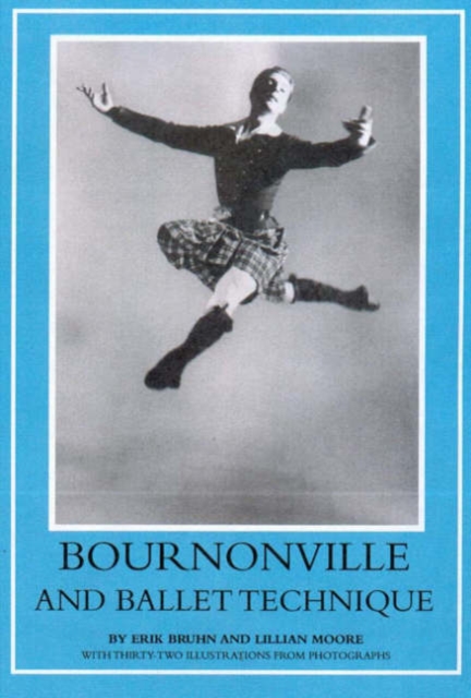 Bournonville and Ballet Technique, Paperback / softback Book