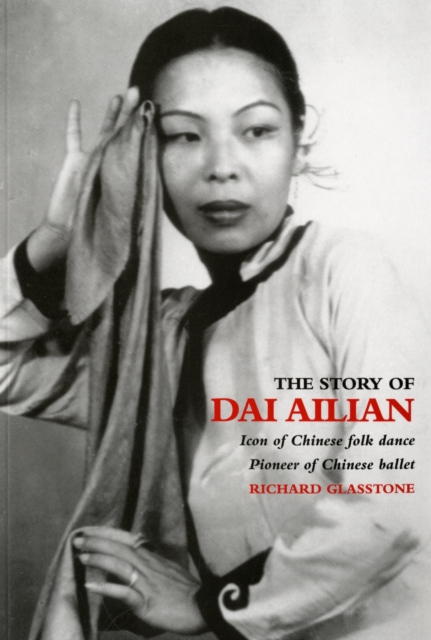 The Story of Dai Ailian, Paperback / softback Book