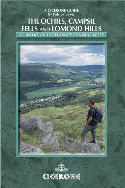 Walking in the Ochils, Campsie Fells and Lomond Hills : 33 Walks in Scotland's central fells, Paperback / softback Book