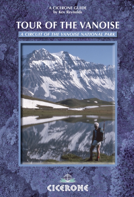 Tour of the Vanoise : A trekking circuit of the Vanoise National Park, Paperback / softback Book