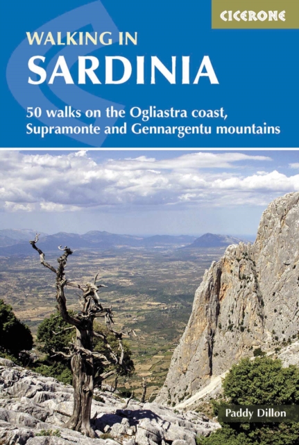 Walking in Sardinia : 50 walks on the Ogliastra coast, Supramonte and Gennergentu mountains, Paperback / softback Book