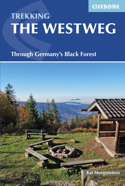 The Westweg : Through Germany's Black Forest, Paperback / softback Book