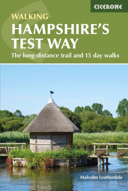 Walking Hampshire's Test Way : The long-distance trail and 15 day walks, Paperback / softback Book